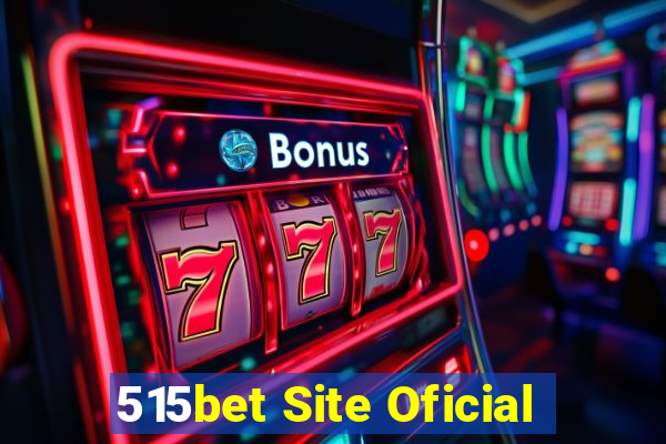 515bet Site Oficial